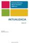 RAPORT. październik 2013 RAPORT AKTUALIZACJA. październik 2013 STRATEGIA PROMOCJI 2025 PLUS STRATEGIA ROZWOJU PROMOCJI WERSJA 01