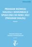 PROGRAM ROZWOJU DIALOGU I KOMUNIKACJI SPOŁECZNEJ DO ROKU 2022 (PROGRAM DIALOG) PROJEKT PROGRAM OPERACYJNY STRATEGII #WARSZAWA grudnia 2017 r.