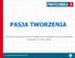 PASJA TWORZENIA. 52. Zjazd Krajowego Forum Dyrektorów Zakładów Oczyszczania Miast Zakopane,