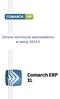 w wersji Comarch ERP XL Zmiany techniczne w wersji