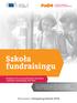 Szkoła fundraisingu. Bezpłatny kurs pozyskiwania funduszy i podstaw marketingu dla NGO