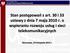 Stan postępowań z art. 30 i 33 ustawy z dnia 7 maja 2010 r. o wspieraniu rozwoju usług i sieci telekomunikacyjnych. Warszawa, 24 listopada 2014 r.