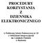 PROCEDURY KORZYSTANIA Z DZIENNIKA ELEKTRONICZNEGO. w Publicznej Szkole Podstawowej nr 10 z Oddziałami Integracyjnymi im. Lotników Polskich w Radomiu