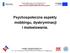 Psychospołeczne aspekty mobbingu, dyskryminacji i molestowania.