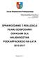 SPRAWOZDANIE Z REALIZACJI PLANU GOSPODARKI ODPADAMI DLA WOJEWÓDZTWA PODKARPACKIEGO NA LATA