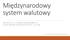 Międzynarodowy system walutowy