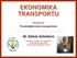 Wykład 06 Przedsiębiorstwa transportowe dr Adam Salomon