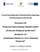 Priorytet VII. Programu Operacyjnego Kapitał Ludzki. Promocja integracji społecznej. Działanie 7.3. Inicjatywy lokalne na rzecz aktywnej integracji