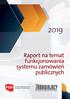 Raport na temat funkcjonowania systemu zamówień publicznych PSZP. Polskie Stowarzyszenie Zamówień Publicznych