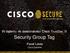 W dążeniu do doskonałości Cisco TrustSec III. Security Group Tag. Paweł Latała. Cisco Systems