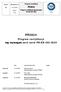 Program certyfikacji PR3834. Program certyfikacji wg wymagań PN-EN ISO 3834 PR3834. Program certyfikacji wg wymagań serii norm PN-EN ISO 3834