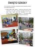 24 i 25 kwietnia 2014r. obchodziliśmy w naszej Szkole uroczystość Święta Szkoły. Uczniowie mieli za zadanie przygotować się do: