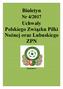 Biuletyn. Nr 4/2017. Uchwały Polskiego Związku Piłki Nożnej oraz Lubuskiego ZPN