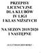 PRZEPISY DLA KLUBÓW IV LIGI I KLAS NIŻSZYCH NA SEZON 2019/2020 I NASTĘPNE