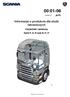 00: Informacje o produkcie dla służb ratowniczych. pl-pl. Ciężarówki i autobusy Serie P, G, R oraz N, K i F. Wydanie Scania CV AB Sweden