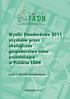 Wyniki Standardowe 2011 uzyskane przez ekologiczne gospodarstwa rolne uczestniczące w Polskim FADN