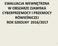 EWALUACJA WEWNĘTRZNA W OBSZARZE ZJAWISKA CYBERPRZEMOCY I PRZEMOCY RÓWIEŚNICZEJ ROK SZKOLNY 2016/2017