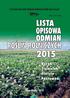 Od Redaktora Lista opisowa odmian roślin rolniczych Burak, ziemniak, oleiste, pastewne jest szesnastą edycją publikacji, wydawanej przez Central