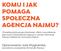 KOMU I JAK POMAGA SPOŁECZNA AGENCJA NAJMU?